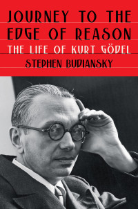Stephen Budiansky — Journey to the Edge of Reason