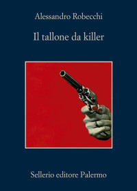 Alessandro Robecchi — Il tallone da killer