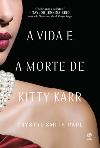 Crystal Smith Paul — A vida e a morte de Kitty Karr