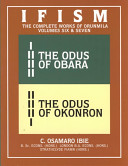 C. Osamaro Ibie — Ifism, The Complete Work of Orunmila (Volume 6-7)