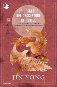 Yong Jin — La leggenda del cacciatore di aquile. Libro primo