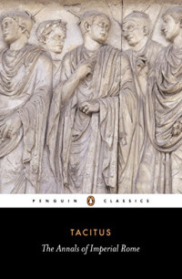 Tacitus — The Annals of Imperial Rome (Penguin Classics)