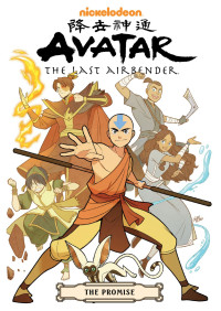 Bryan Konietzko & Michael Dante DiMartino & Gene Luen Yang & Gurihiru — Avatar: The Last Airbender The Promise Omnibus (2020) (digital) (Son of Ultron-Empire)