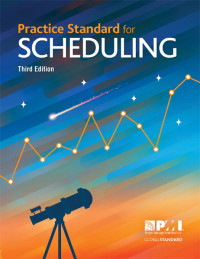 Project Management Institute — Practice Standard for Scheduling - Third Edition