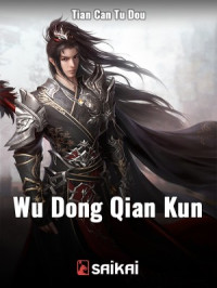 Tian Can Tu Dou — Universo Marcial - Saikai - WEBNOVEL COMPLETA