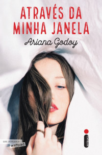 Ariana Godoy — Através da minha janela