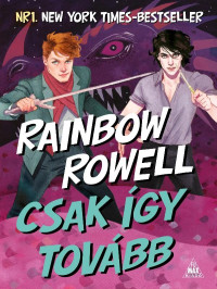 Rainbow Rowell — Csak így tovább