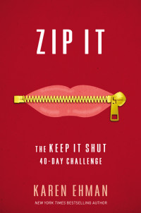 Karen Ehman — Zip It: The Keep It Shut 40-Day Challenge