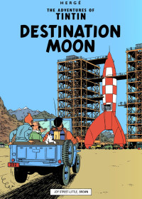 Hergé — 16 - Destination Moon