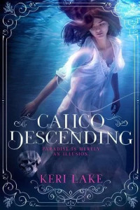 Keri Lake — Calico Descending