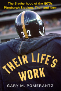 Gary M. Pomerantz — Their Life’s Work