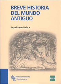Raquel López Melero — Breve Historia Del Mundo Antiguo