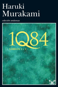 Haruki Murakami — 1Q84 - (Libros 1 y 2)