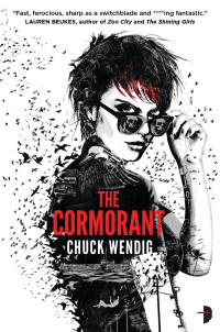 Chuck Wendig — The Cormorant (Miriam Black Book 3)