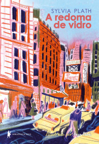 Sylvia Plath — A redoma de vidro