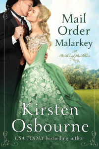 Kirsten Osbourne — Mail Order Malarkey (Brides of Beckham Book 36)