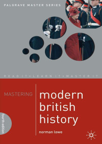Norman Lowe — Mastering Modern British History