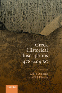Robin Osborne, P. J. Rhodes — Greek Historical Inscriptions 478-404 BC