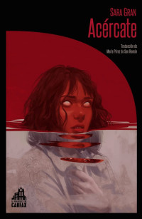 Sara Gran — Acércate