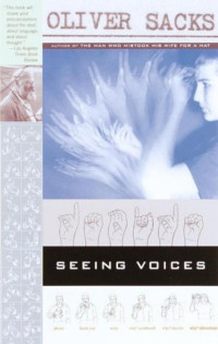 Oliver Sacks — Seeing Voices