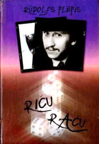 Rūdolfs Plēpis — Riču-Raču
