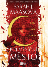 Sarah J. Maasová — Rod země a krve
