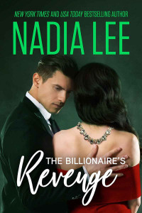 Nadia Lee — The Billionaire's Revenge