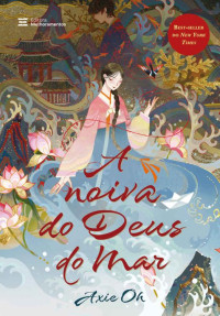 Axie Oh — A Noiva do Deus do Mar
