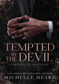 Michelle Heard — Kings of Mafia 01 - Tempted By The Devil