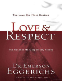 Emerson Eggerichs — Love and Respect