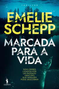 Emelie Schepp — Marcada Para a Vida (Jana Berzelius #1)