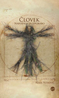 Nara Petrovič — Človek: Navodila za uporabo