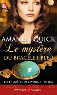 Quick, Amanda [Quick, Amanda] — Les enquêtes de Lavinia et Tobias 2 - Le mystère du bracelet bleu
