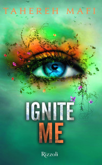 Mafi Tehereh — Ignite Me