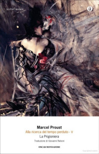 Proust Marcel — Proust Marcel - 1923 - La Prigioniera