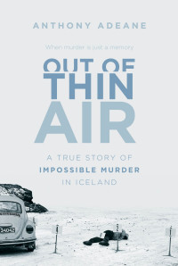 Anthony Adeane [Adeane, Anthony] — Out of Thin Air