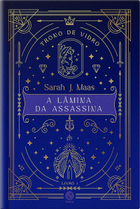 Sarah J. Maas — A lâmina da assassina