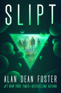 Alan Dean Foster — Slipt