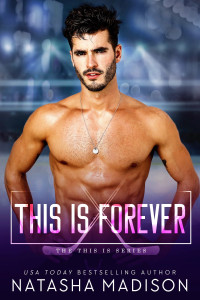 Natasha Madison [Madison, Natasha] — This Is Forever