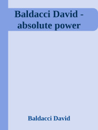David Baldacci — Absolute Power
