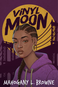 Mahogany L. Browne — Vinyl Moon