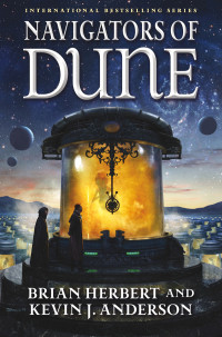 Brian Herbert [Herbert, Brian] — Navigators of Dune