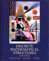 Bernard Kolman, Robert C. Busby, Sharon Cutler Ross — Discrete Mathematical Structures