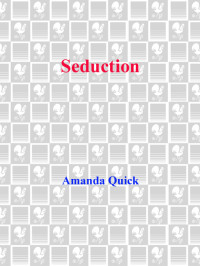 Amanda Quick — Seduction