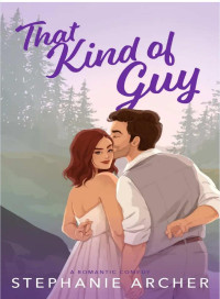 Stephanie Archer — That Kind of Guy