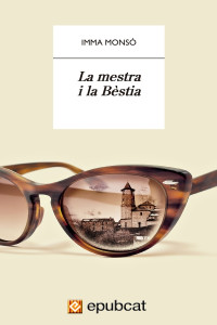 Imma Monsó — La mestra i la Bèstia