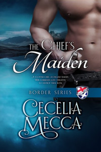 Cecelia Mecca — The Chief’s Maiden