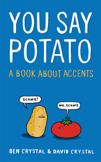 Crystal, Ben & Crystal, David — You Say Potato