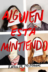 Karen M. McManus — Alguien está mintiendo