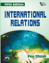 PEU. GHOSH — INTERNATIONAL RELATIONS.
